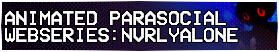 nvrlyalone: animated parasocial webseries